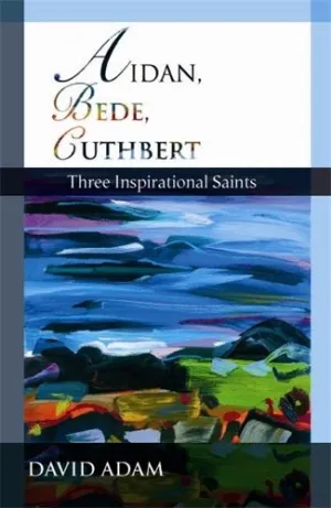 Aidan, Bede, Cuthbert