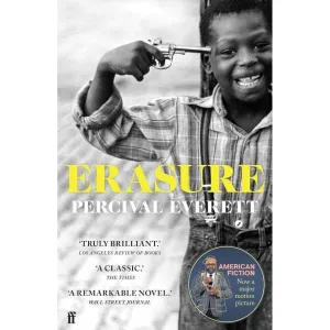 Erasure: now a major motion picture 'American Fiction' by Percival Everett