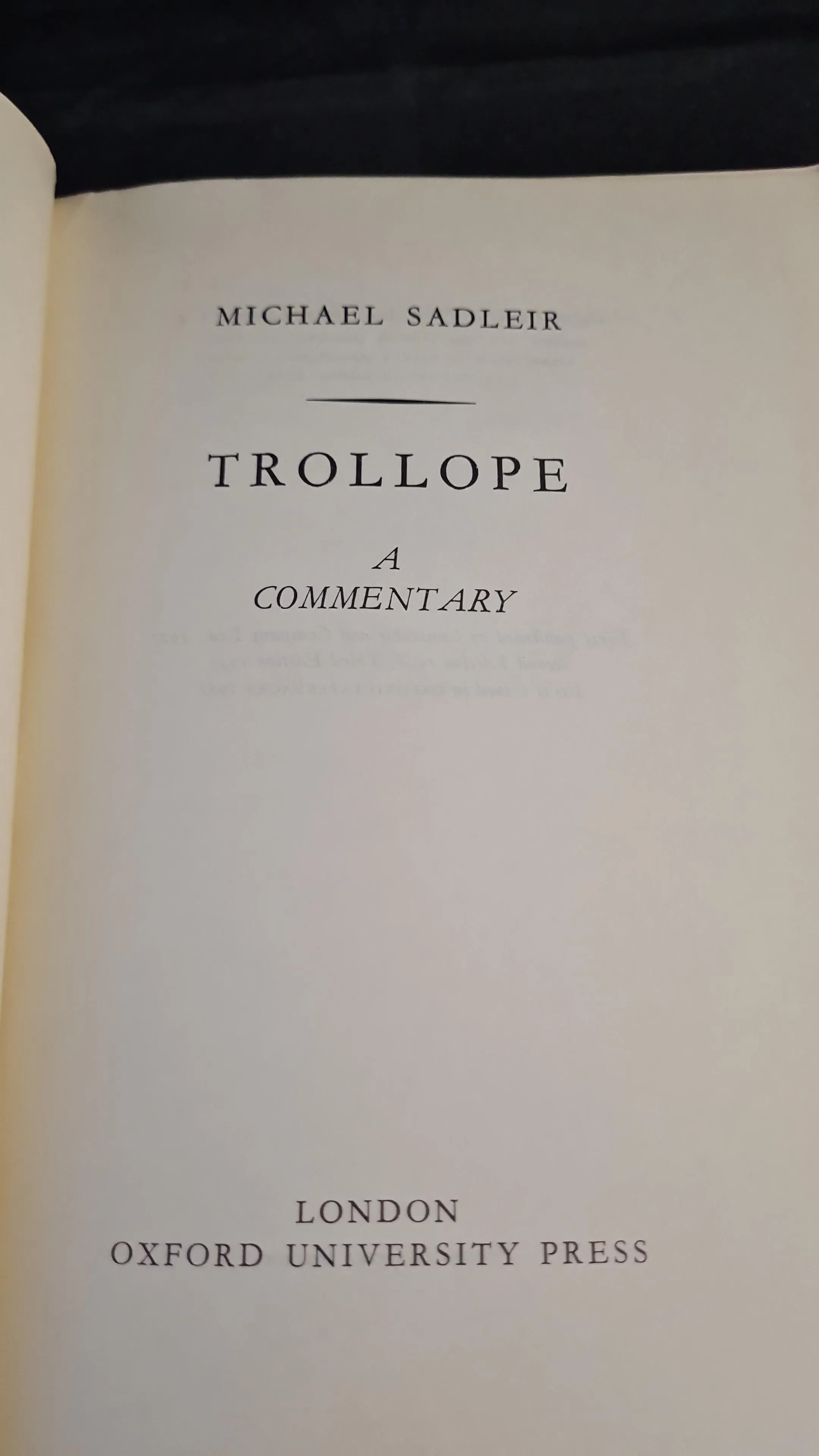 Michael Sadleir - Trollope, a commentary, Oxford Paperbacks, 1961