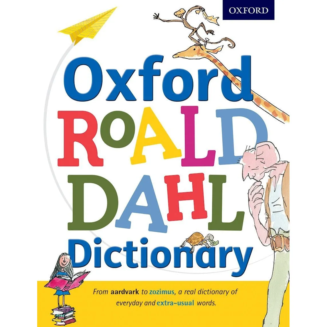 Oxford Roald Dahl Dictionary by Oxford Dictionaries
