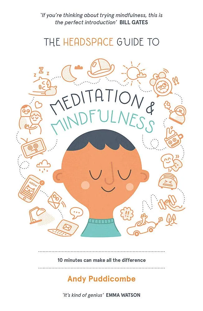 The Headspace Guide To Meditation And Mindfulness