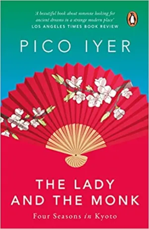 The Lady And The Monk: Four Seasons In Kyoto